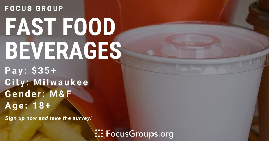 Focus Group on Fast Food Beverages in Milwaukee