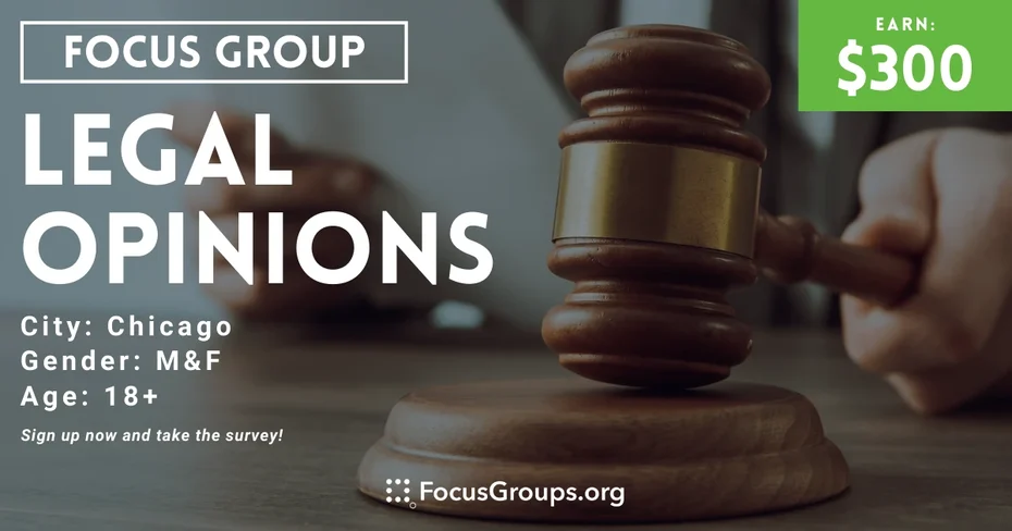 Focus Group in Chicago on Legal Opinions