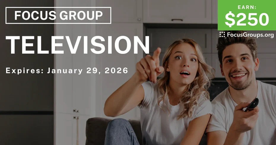 Focus Group in Dallas on Television - $250 - $250 - 01/05/2026
