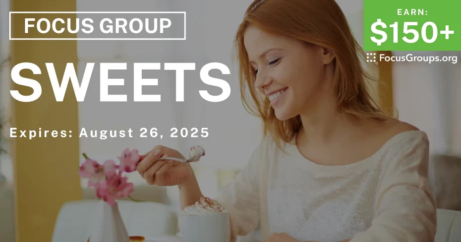 Focus Group in Chicago on Sweets - $150+