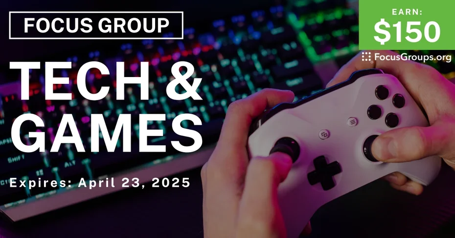 Focus Group in SF on Tech & Games