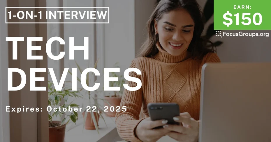 Research Study in Denver on Tech Devices - $150 - $150 - 10/15/2025