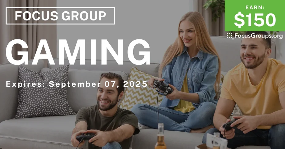 Focus Group in Irvine on Gaming - $150
