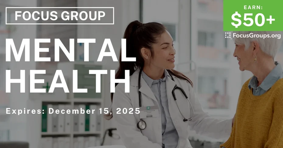 Focus Group on Mental Health - $50+ - $50+ - 12/03/2025