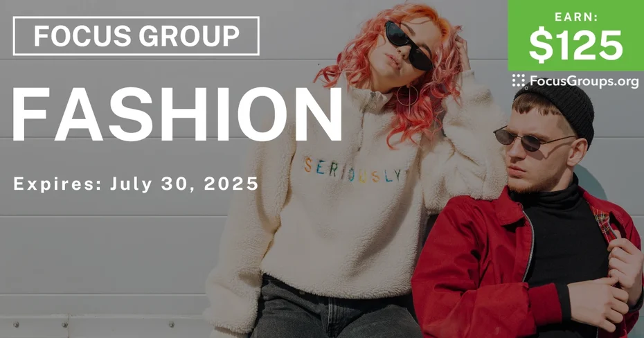 Focus Group on Fashion - $125