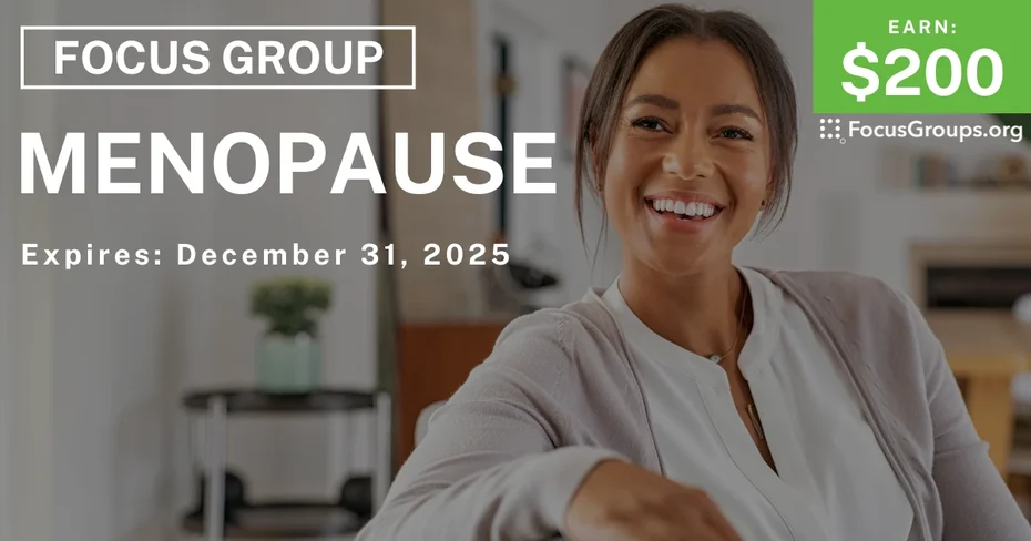 Focus Group for Women on Menopause - $125 - $125 - 12/19/2025