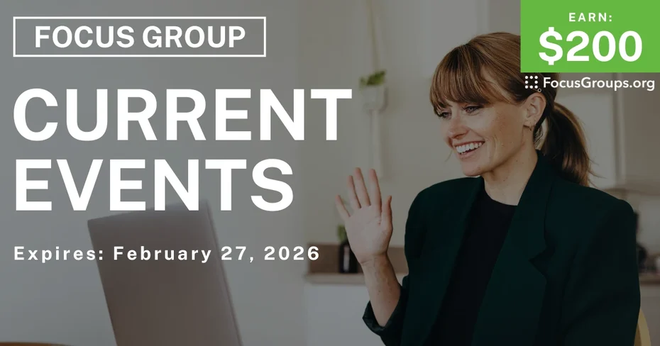 Focus Group for Voters on Current Events - $200 - $200 - 12/12/2025