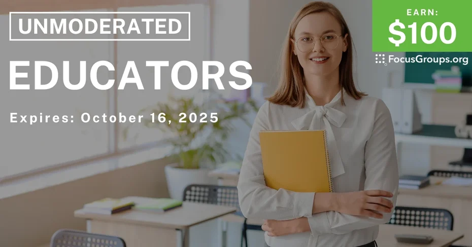 Graphic promoting Research Study for Educators, $100 payout, happening October 16, 2025