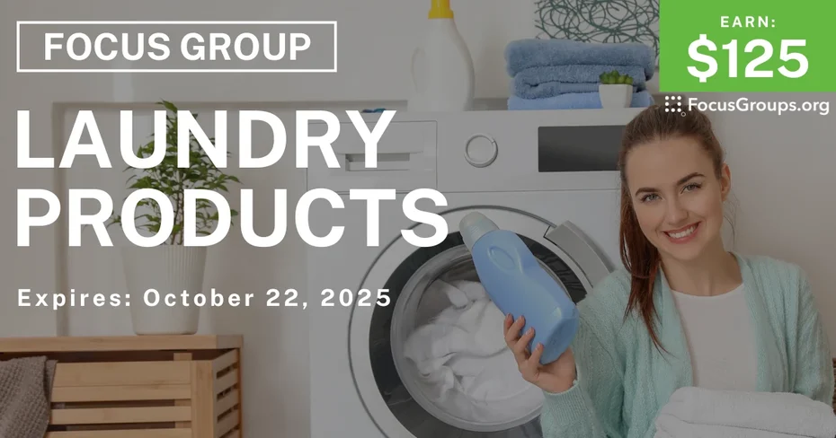 Focus Group for Women in NYC on Laundry Products - $125 - $125 - 10/22/2025