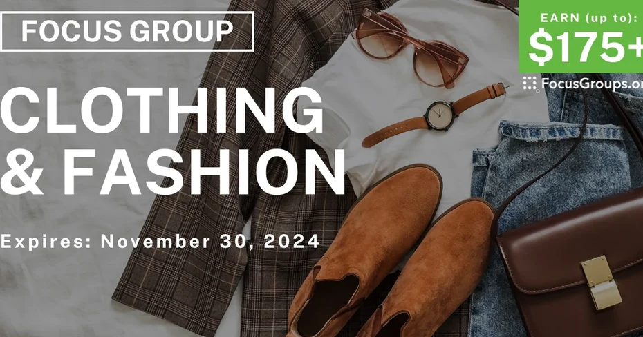 Focus Group for Women in NYC on Clothing & Fashion