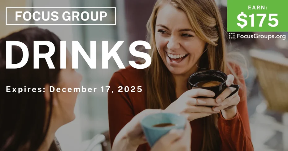 Focus Group in Atlanta on Drinks - $175 - $175 - 12/11/2025