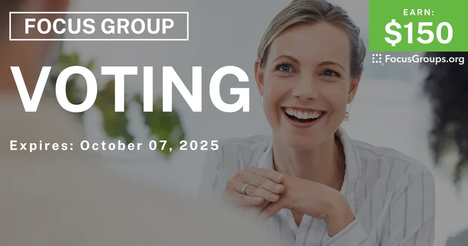 Focus Group in Minneapolis on Voting - $150