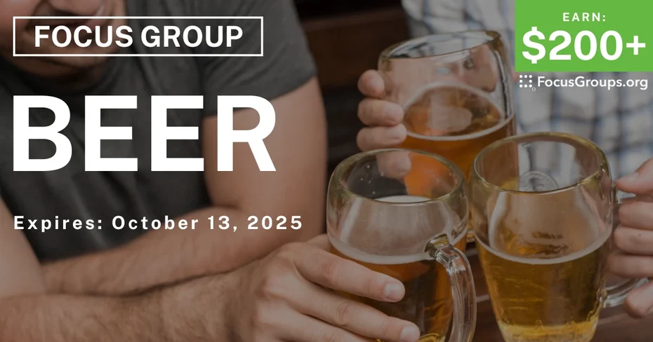 Focus Group for Men on Beer - $200+