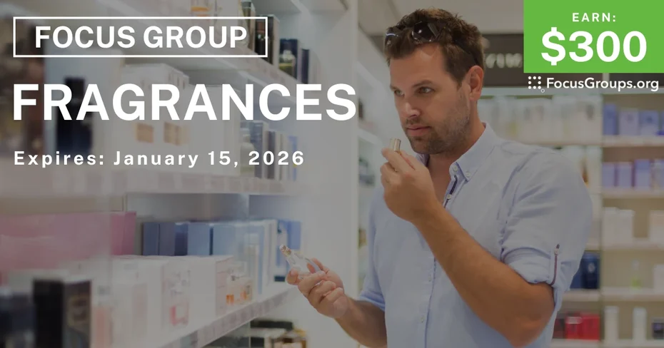 Focus Group for Men in NYC on Fragrances - $300 - $300 - 12/16/2025