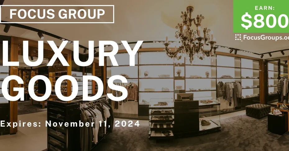 Focus Group in NYC on Luxury Goods