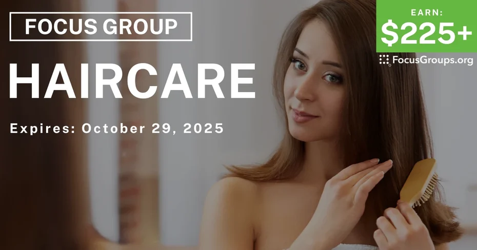 Graphic promoting Focus Group on Haircare, $225+ payout, happening October 30, 2025