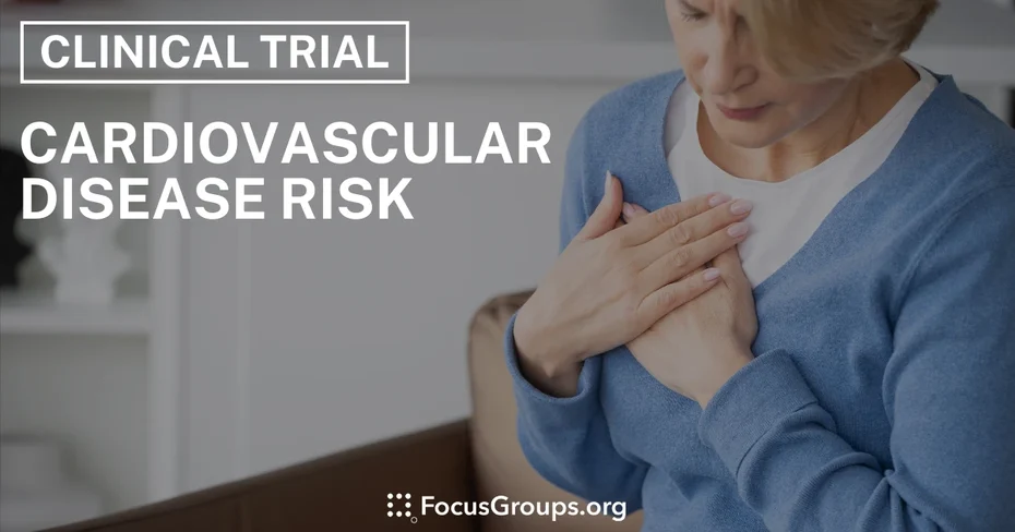 Clinical Trial on Cardiovascular Disease Risk