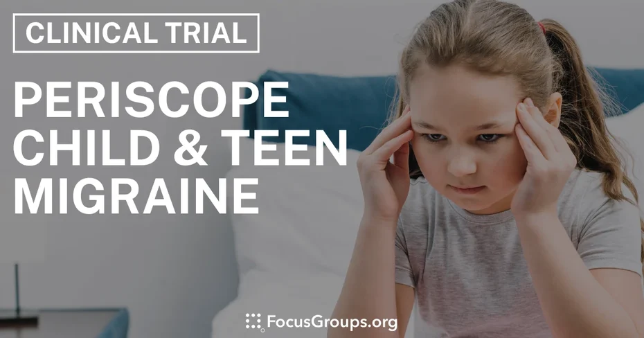 Clinical Trial on Periscope Child & Teen Migraine
