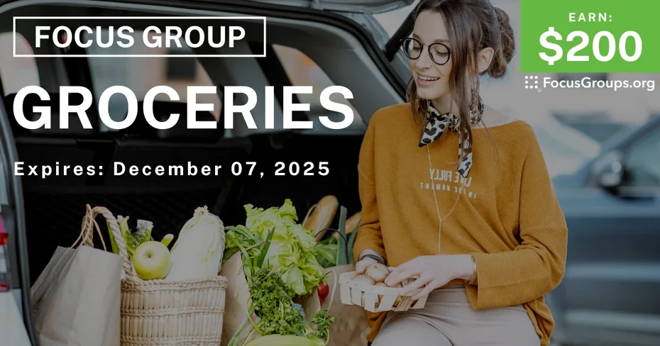 Focus Group on Groceries - $200 - $200 - 11/25/2025