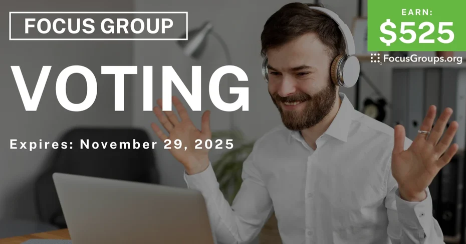 Focus Group in Minneapolis on Voting - $525 - $525 - 10/27/2025