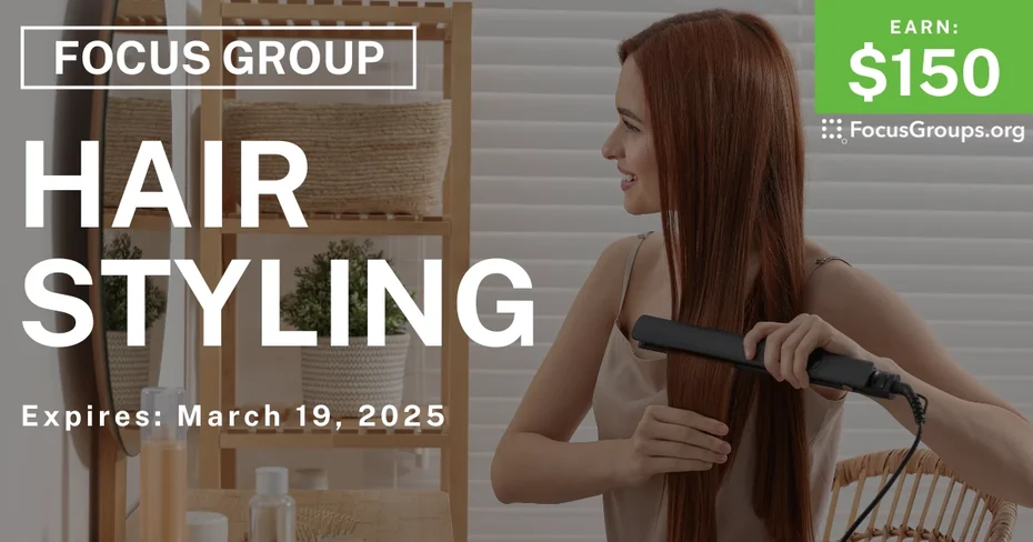 Focus Group for Women in Boston on Hair Styling