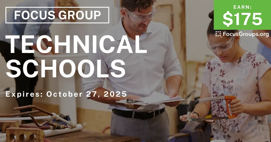 Focus Group in Boston on Technical Schools - $175 - $175 - 10/22/2025