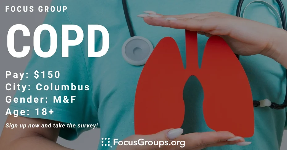 Focus Group on COPD in Columbus - $150 - 12/23/2023