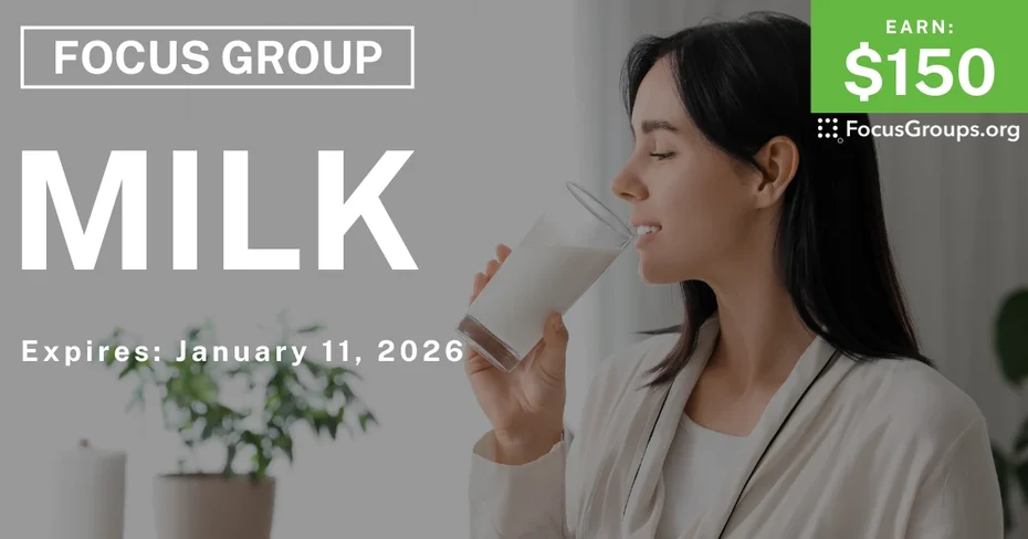Focus Group in Chicago on Milk - $150 - $150 - 12/30/2025