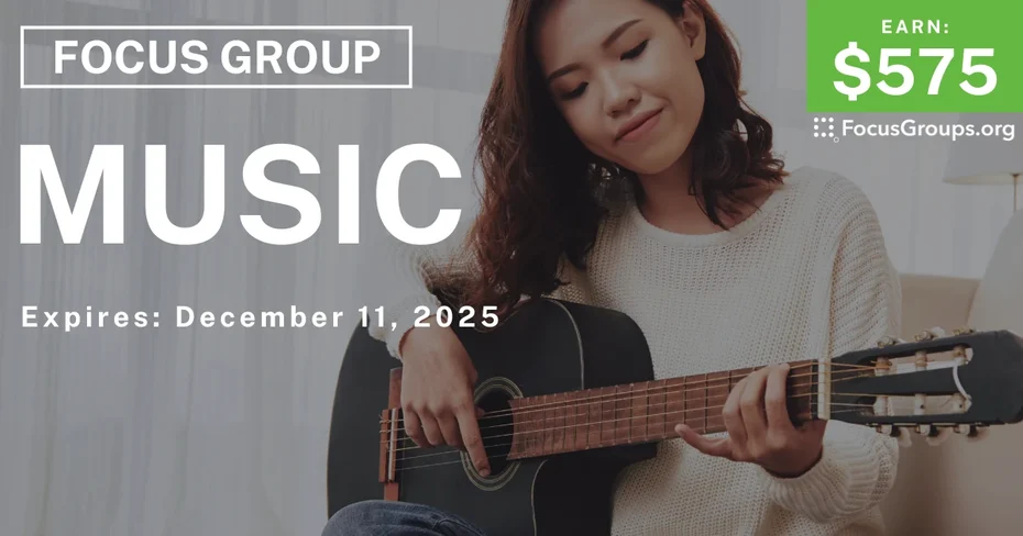 Focus Group in LA on Music - $575 - $575 - 11/28/2025