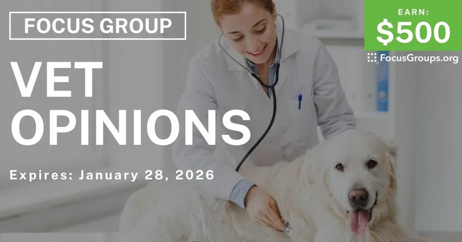 Focus Group in Denver on Vet Opinions - $500 - $500 - 01/05/2026
